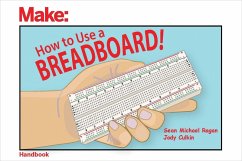 How to Use a Breadboard! (eBook, ePUB) - Ragan, Sean Michael