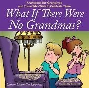 Cover What if There Were No Grandmas? (eBook, ePUB)