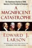 A Magnificent Catastrophe (eBook, ePUB)