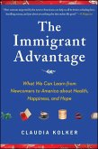 The Immigrant Advantage (eBook, ePUB)