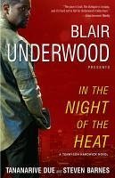 In the Night of the Heat (eBook, ePUB) - Underwood, Blair; Due, Tananarive; Barnes, Steven