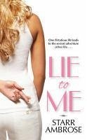 Lie to Me (eBook, ePUB) - Ambrose, Starr