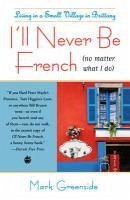 Cover I'll Never Be French (no matter what I do) (eBook, ePUB)