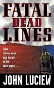 Fatal Dead Lines (eBook, ePUB) - Luciew, John