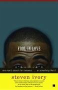 Fool in Love (eBook, ePUB) - Ivory, Steven