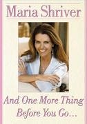 And One More Thing Before You Go... (eBook, ePUB) - Shriver, Maria