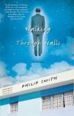 Walking Through Walls (eBook, ePUB)