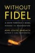 Without Fidel (eBook, ePUB) - Bild 1