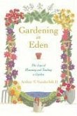 Gardening in Eden (eBook, ePUB)