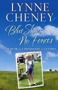 Blue Skies, No Fences (eBook, ePUB) - Cheney, Lynne