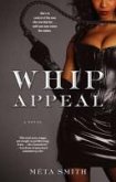 Whip Appeal (eBook, ePUB) Whip Appeal (eBook, ePUB)