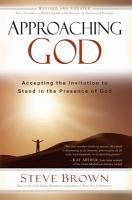 Approaching God (eBook, ePUB) - Brown, Steve