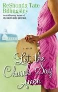 Let the Church Say Amen (eBook, ePUB) - Billingsley, ReShonda Tate