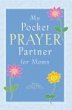 My Pocket Prayer Partner for Moms... - Bild 1