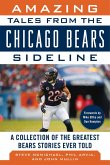 Amazing Tales from the Chicago Bears Sideline (eBook, ePUB)