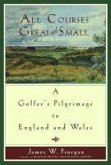 All Courses Great And Small (eBook, ePUB)