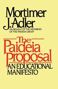 Paideia Proposal (eBook, ePUB) - Adler, Mortimer J.