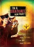 I'm a Graduate Now What? (eBook, ePUB)