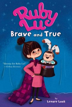 Ruby Lu, Brave and True (eBook, ePUB) - Look, Lenore