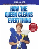How the Queen Cleans Everything (eBook, ePUB) How the Queen Cleans Everything (eBook, ePUB)
