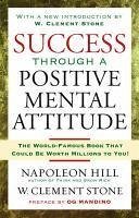 Success Through A Positive Mental Attitude (eBook, ePUB) - Hill, Napoleon; Stone, W.