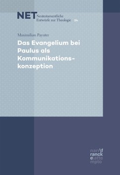Das Evangelium bei Paulus als Kommunikationskonzeption (eBook, PDF) - Paynter, Maximilian