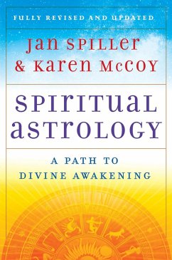 Spiritual Astrology (eBook, ePUB) - Spiller, Jan; McCoy, Karen