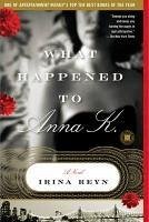 What Happened to Anna K. (eBook, ePUB) - Reyn, Irina