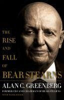 The Rise and Fall of Bear Stearns (eBook, ePUB) - Greenberg, Alan C. (Ace)