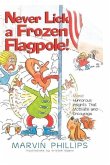 Never Lick A Frozen Flagpole GIFT (eBook, ePUB)