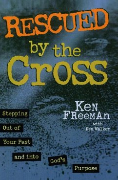 Rescued By the Cross (eBook, ePUB) - Freeman, Ken