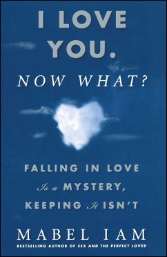 I Love You. Now What? (eBook, ePUB) - Iam, Mabel