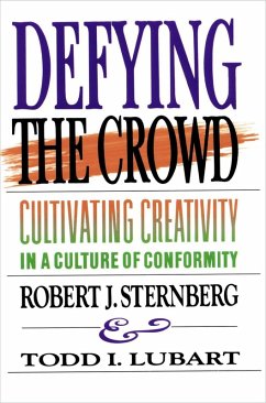 Defying the Crowd (eBook, ePUB) - Sternberg, Robert J.; Lubart, Todd I.