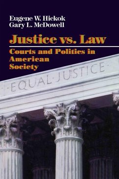 Justice vs. Law (eBook, ePUB) - Hickok, Eugene; Macdowell, Gary L.