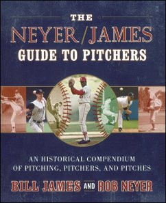 The Neyer/James Guide to Pitchers (eBook, ePUB) - James, Bill; Neyer, Rob