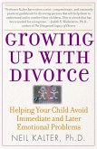 Growing Up with Divorce: Help Yr Child Avoid Immed (eBook, ePUB)