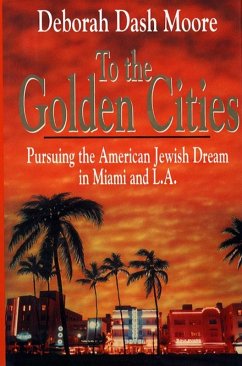 To the Golden Cities (eBook, ePUB) - Moore, Deborah Dash