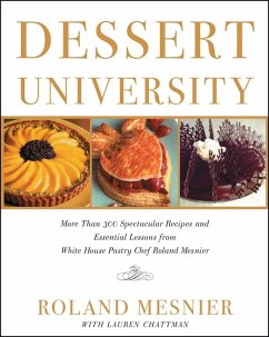 Dessert University (eBook, ePUB) - Mesnier, Roland; Chattman, Lauren