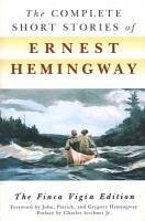 The Complete Short Stories Of Ernest Hemingway (eBook, ePUB) - Hemingway, Ernest