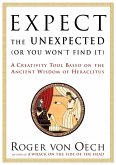 Expect the Unexpected (Or You Won't Find It) (eBook, ePUB)