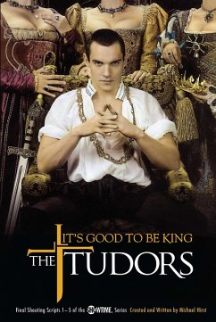 Cover The Tudors: It's Good to Be King (eBook, ePUB)