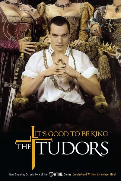 The Tudors: It's Good to Be King (eBook, ePUB) The Tudors: It's Good to Be King (eBook, ePUB)