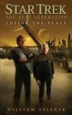 Star Trek: TNG: Losing the Peace (eBook, ePUB)