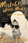 Mistakes Were Made (Some in French) (eBook, ePUB)