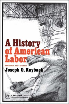 History of American Labor (eBook, ePUB) - Rayback, Joseph G.