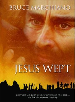 Jesus Wept (eBook, ePUB) - Marchiano, Bruce