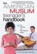 The American Muslim Teenager's Handbook... - Bild 1