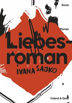 Liebesroman (eBook, ePUB) - Sajko, Ivana