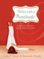 Babes with a Beatitude (eBook, ePUB) - Kozar, Linda P; Woody, Dannelle