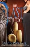 The Last Prejudice (eBook, ePUB) The Last Prejudice (eBook, ePUB)